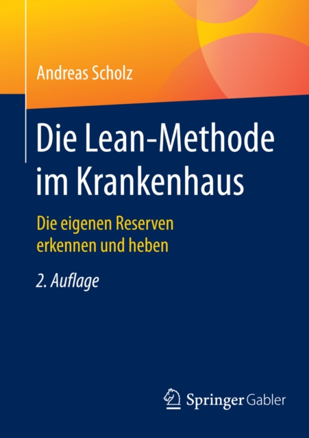 E-kniha Die Lean-Methode im Krankenhaus Andreas Scholz