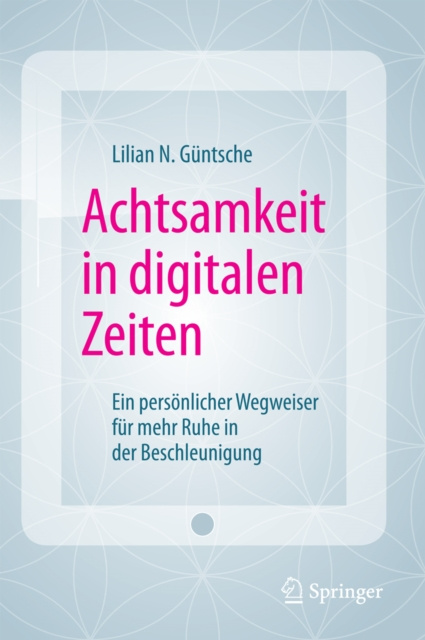 Libro elettronico Achtsamkeit in digitalen Zeiten Lilian N. Guntsche