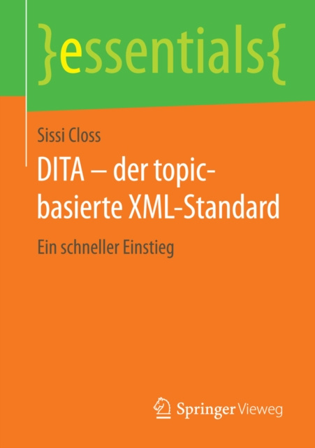 E-book DITA - der topic-basierte XML-Standard Sissi Closs