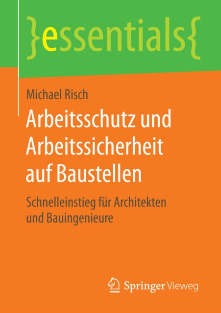 E-kniha Arbeitsschutz und Arbeitssicherheit auf Baustellen Michael Risch