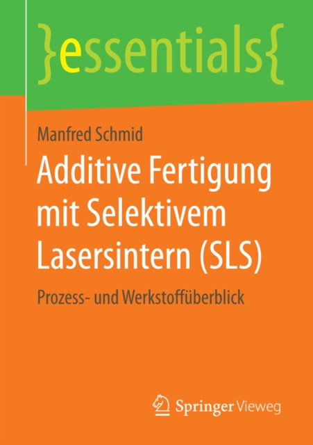 E-kniha Additive Fertigung mit Selektivem Lasersintern (SLS) Manfred Schmid