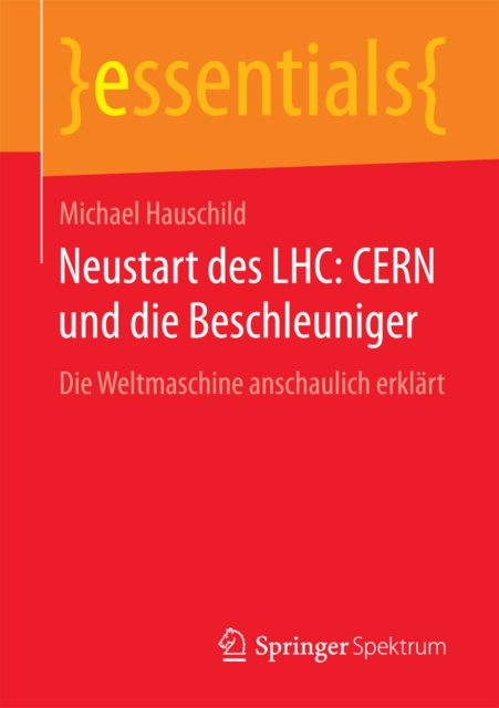 E-kniha Neustart des LHC: CERN und die Beschleuniger Michael Hauschild