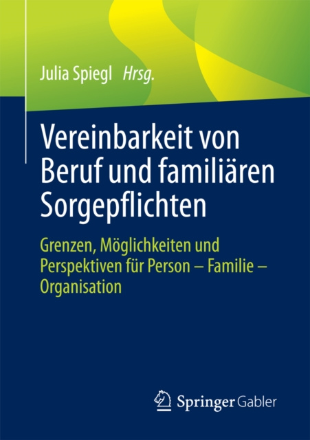 E-kniha Vereinbarkeit von Beruf und familiaren Sorgepflichten Julia Spiegl