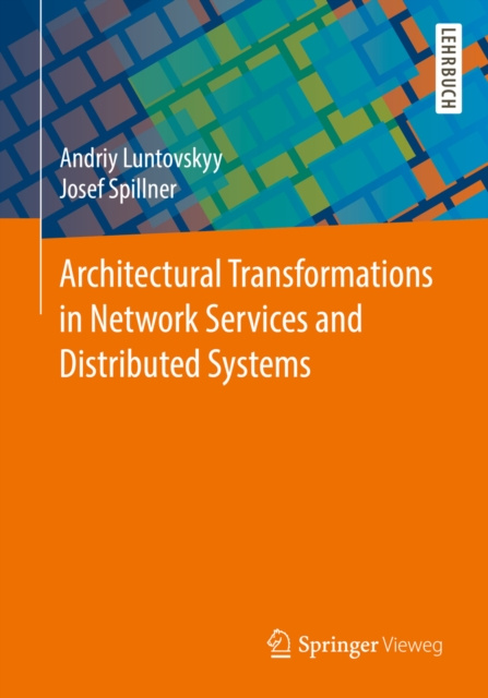 E-kniha Architectural Transformations in Network Services and  Distributed Systems Andriy Luntovskyy