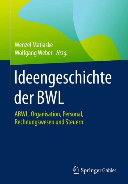 E-kniha Ideengeschichte der BWL Wenzel Matiaske