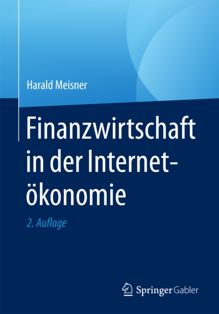 ebook Finanzwirtschaft in der Internetokonomie Harald Meisner