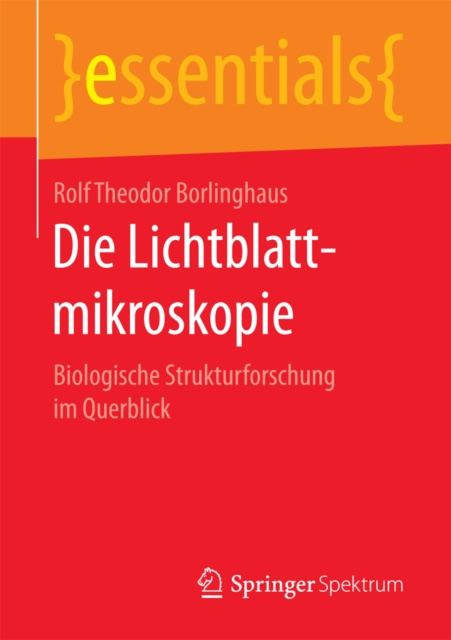 E-book Die Lichtblattmikroskopie Rolf Theodor Borlinghaus