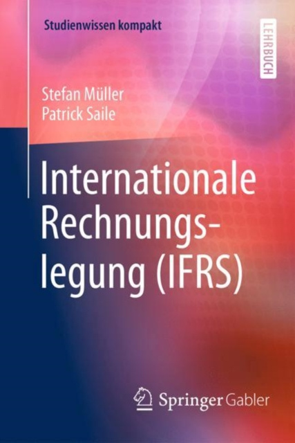 ebook Internationale Rechnungslegung (IFRS) Stefan Muller