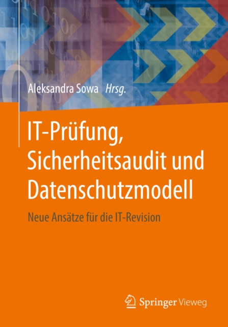 E-kniha IT-Prufung, Sicherheitsaudit und Datenschutzmodell Aleksandra Sowa
