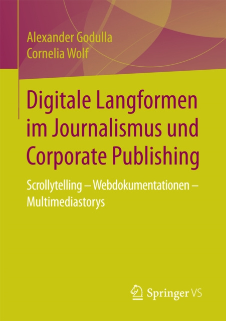 E-kniha Digitale Langformen im Journalismus und Corporate Publishing Alexander Godulla