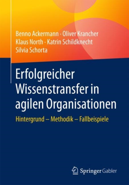 E-kniha Erfolgreicher Wissenstransfer in agilen Organisationen Benno Ackermann