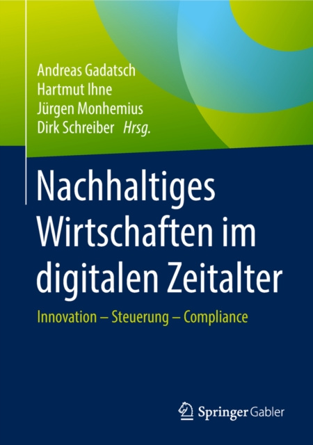 E-kniha Nachhaltiges Wirtschaften im digitalen Zeitalter Andreas Gadatsch