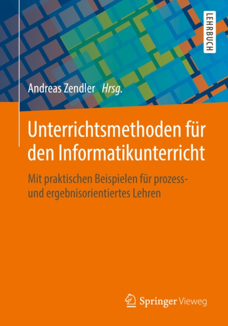 E-kniha Unterrichtsmethoden fur den Informatikunterricht Andreas Zendler