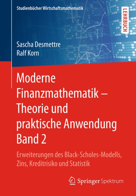 E-kniha Moderne Finanzmathematik - Theorie und praktische Anwendung Band 2 Sascha Desmettre