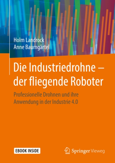 E-kniha Die Industriedrohne - der fliegende Roboter Holm Landrock