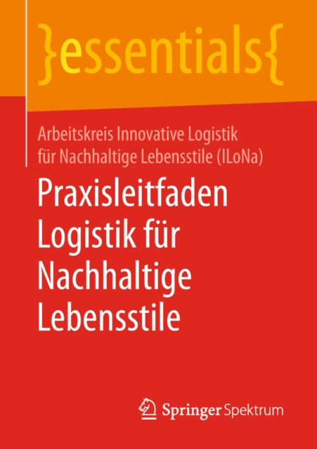 E-book Praxisleitfaden Logistik fur Nachhaltige Lebensstile Arbeitskreis Innovative Logistik fur Nachhaltige (ILoNa) Lebensstile