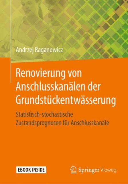 E-kniha Renovierung von Anschlusskanalen der Grundstuckentwasserung Andrzej Raganowicz