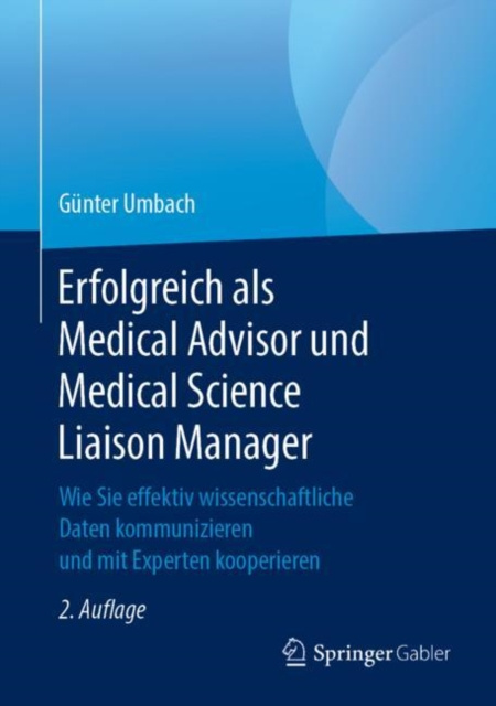 E-kniha Erfolgreich als Medical Advisor und Medical Science Liaison Manager Gunter Umbach