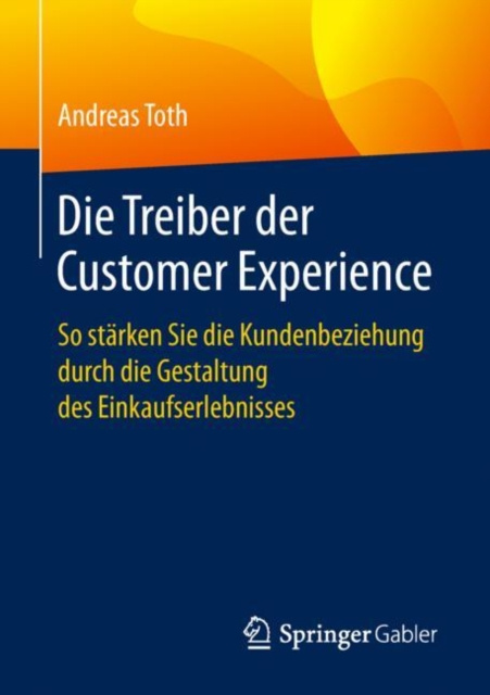 E-kniha Die Treiber der Customer Experience Andreas Toth