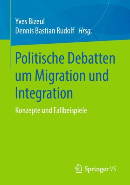 E-kniha Politische Debatten um Migration und Integration Yves Bizeul