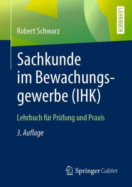 ebook Sachkunde im Bewachungsgewerbe (IHK) Robert Schwarz