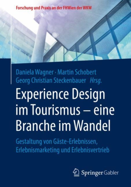 ebook Experience Design im Tourismus - eine Branche im Wandel Daniela Wagner