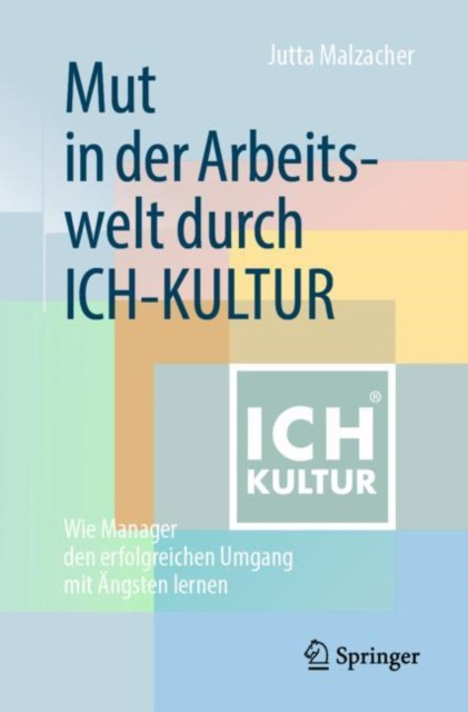 Libro elettronico Mut in der Arbeitswelt durch ICH-KULTUR Jutta Malzacher