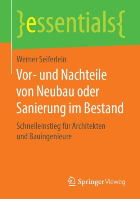 E-kniha Vor- und Nachteile von Neubau oder Sanierung im Bestand Werner Seiferlein