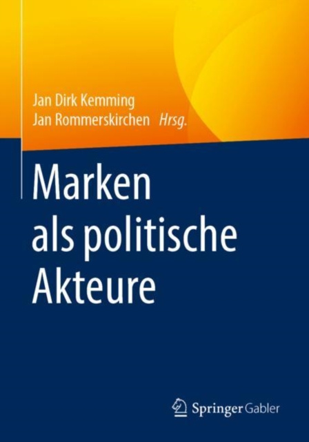 ebook Marken als politische Akteure Jan Dirk Kemming