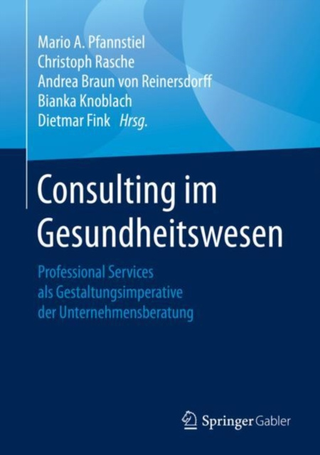 E-Book Consulting im Gesundheitswesen Mario A. Pfannstiel