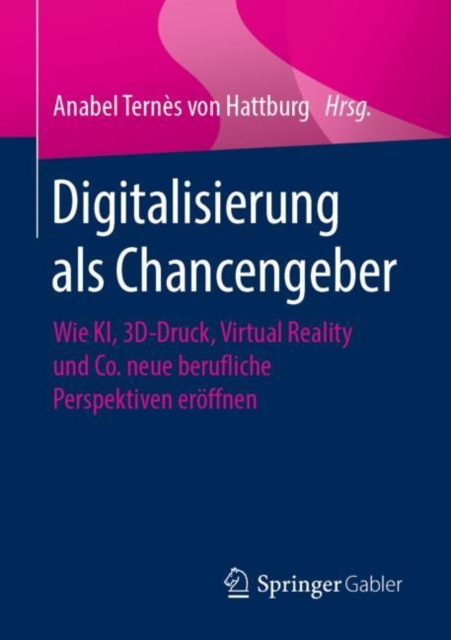 E-Book Digitalisierung als Chancengeber Anabel Ternes von Hattburg