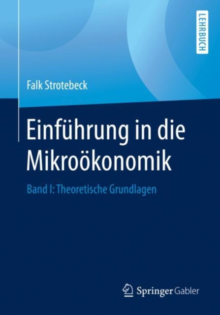 E-kniha Einfuhrung in die Mikrookonomik Falk Strotebeck