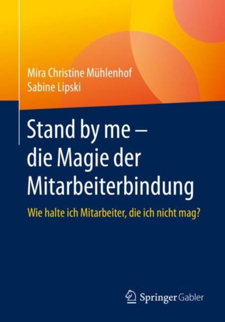 ebook Stand by me - die Magie der Mitarbeiterbindung Mira Christine Muhlenhof