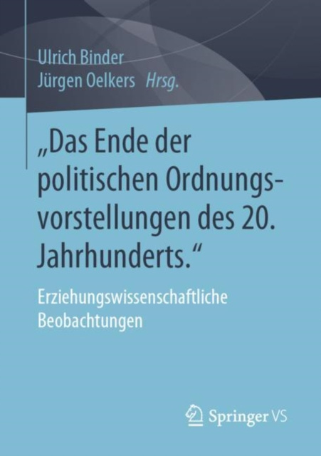 E-kniha Das Ende der politischen Ordnungsvorstellungen des 20. Jahrhunderts.&quote; Ulrich Binder