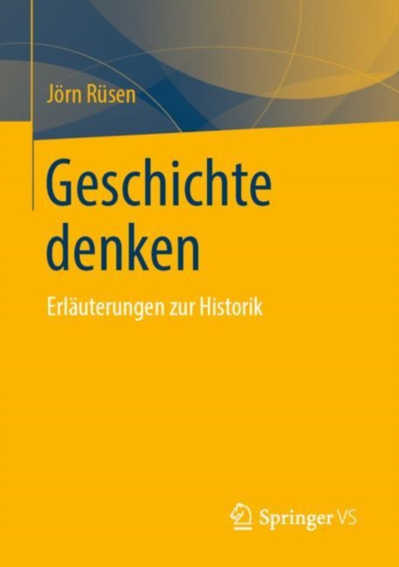 E-book Geschichte denken Jorn Rusen