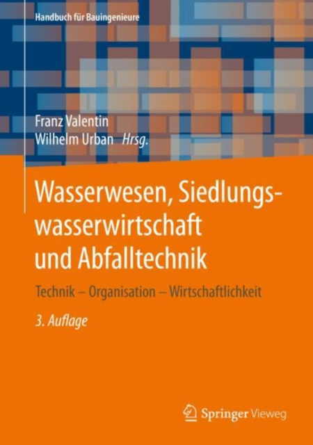 E-kniha Wasserwesen, Siedlungswasserwirtschaft und Abfalltechnik Franz Valentin