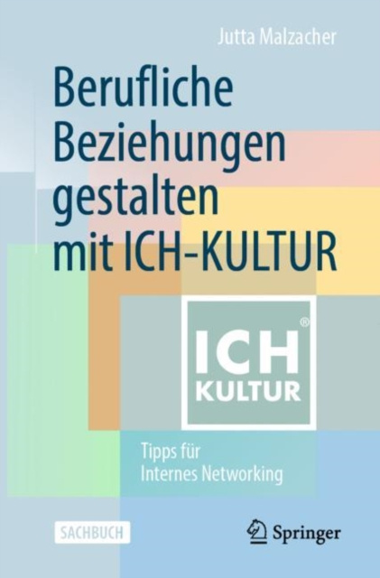 E-knjiga Berufliche Beziehungen gestalten mit ICH-KULTUR Jutta Malzacher