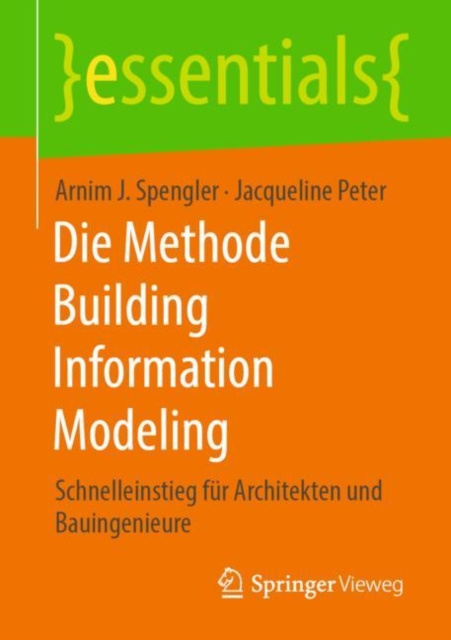 E-Book Die Methode Building Information Modeling Arnim J. Spengler
