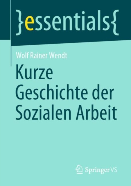E-kniha Kurze Geschichte der Sozialen Arbeit Wolf Rainer Wendt
