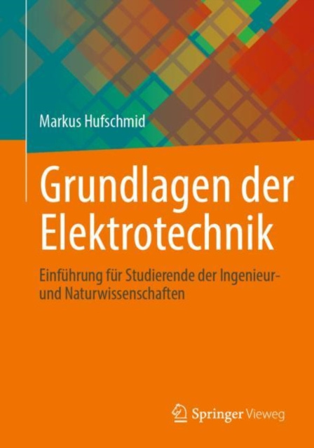 E-kniha Grundlagen der Elektrotechnik Markus Hufschmid