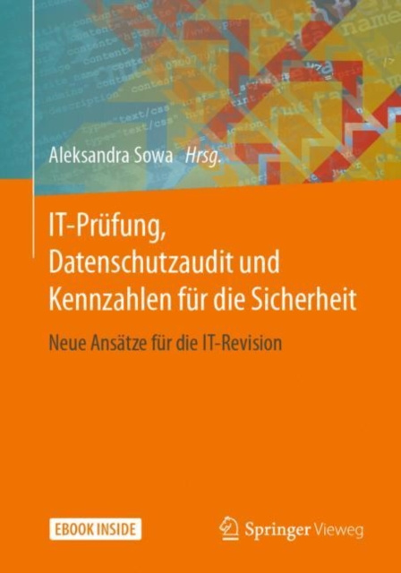 E-kniha IT-Prufung, Datenschutzaudit und Kennzahlen fur die Sicherheit Aleksandra Sowa