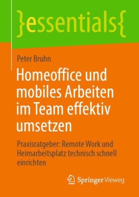 E-book Homeoffice und mobiles Arbeiten im Team effektiv umsetzen Peter Bruhn