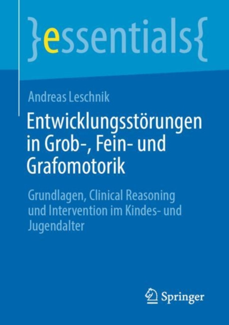E-kniha Entwicklungsstorungen in Grob-, Fein- und Grafomotorik Andreas Leschnik