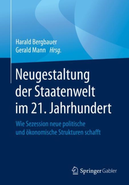 E-kniha Neugestaltung der Staatenwelt im 21. Jahrhundert Harald Bergbauer