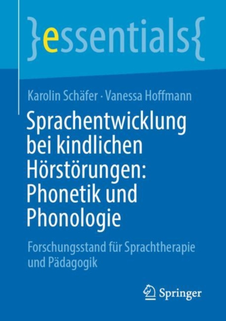 E-kniha Sprachentwicklung bei kindlichen Horstorungen: Phonetik und Phonologie Karolin Schafer