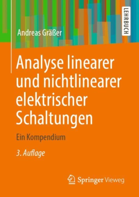 E-Book Analyse linearer und nichtlinearer elektrischer Schaltungen Andreas Graer