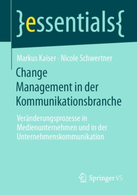 ebook Change Management in der Kommunikationsbranche Markus Kaiser