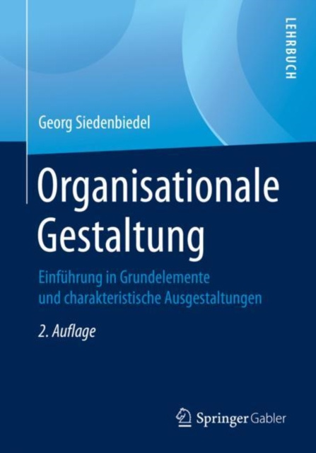 E-kniha Organisationale Gestaltung Georg Siedenbiedel