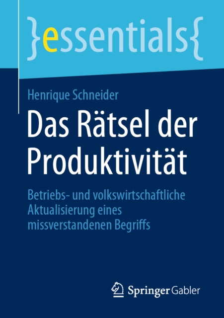 E-kniha Das Ratsel der Produktivitat Henrique Schneider