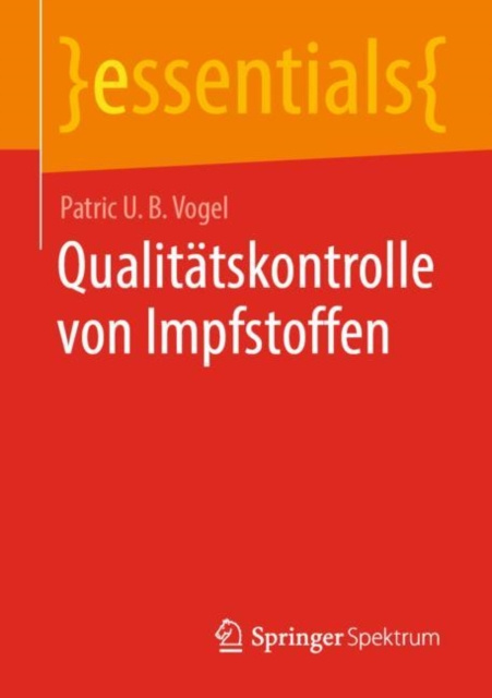 E-kniha Qualitatskontrolle von Impfstoffen Patric U. B. Vogel